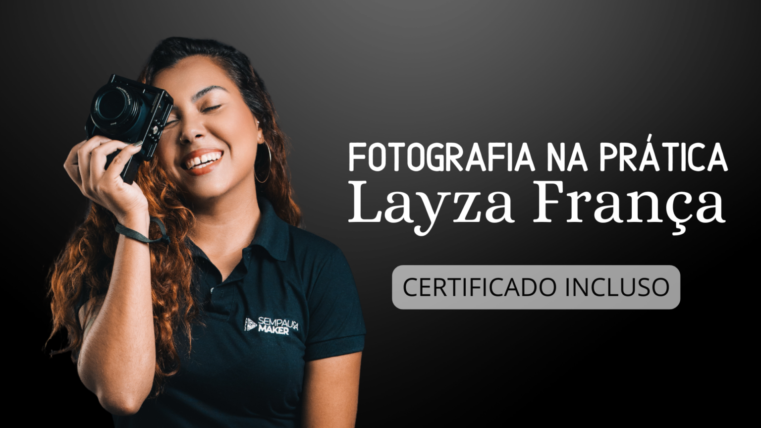 Fotografia na Prática - Layza França